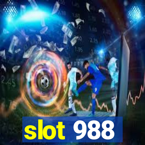 slot 988